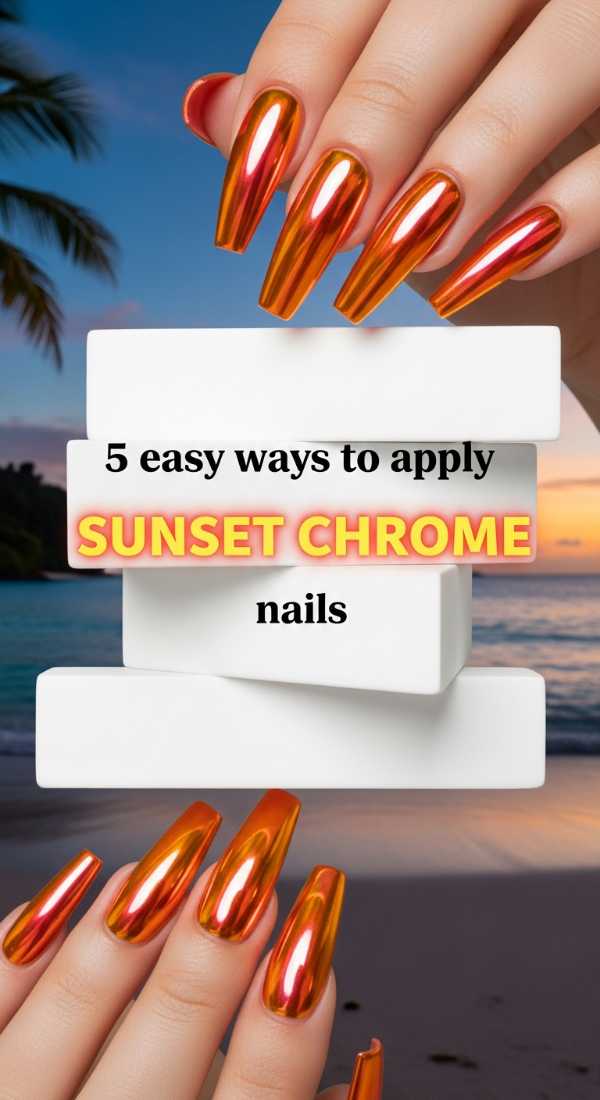 5 Easy Ways To Apply Sunset Chrome Nails 6a0595b98347e