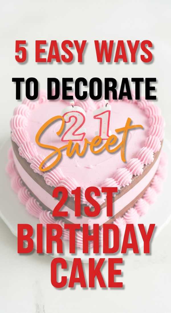 5 Easy Ways To Decorate A 21st Birthday Cake 6a05779c30f00