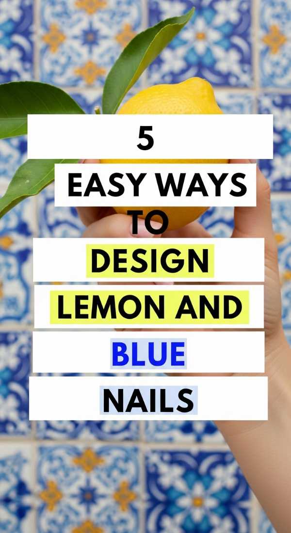 5 Easy Ways To Design Lemon And Blue Nails 6a059b35128c6