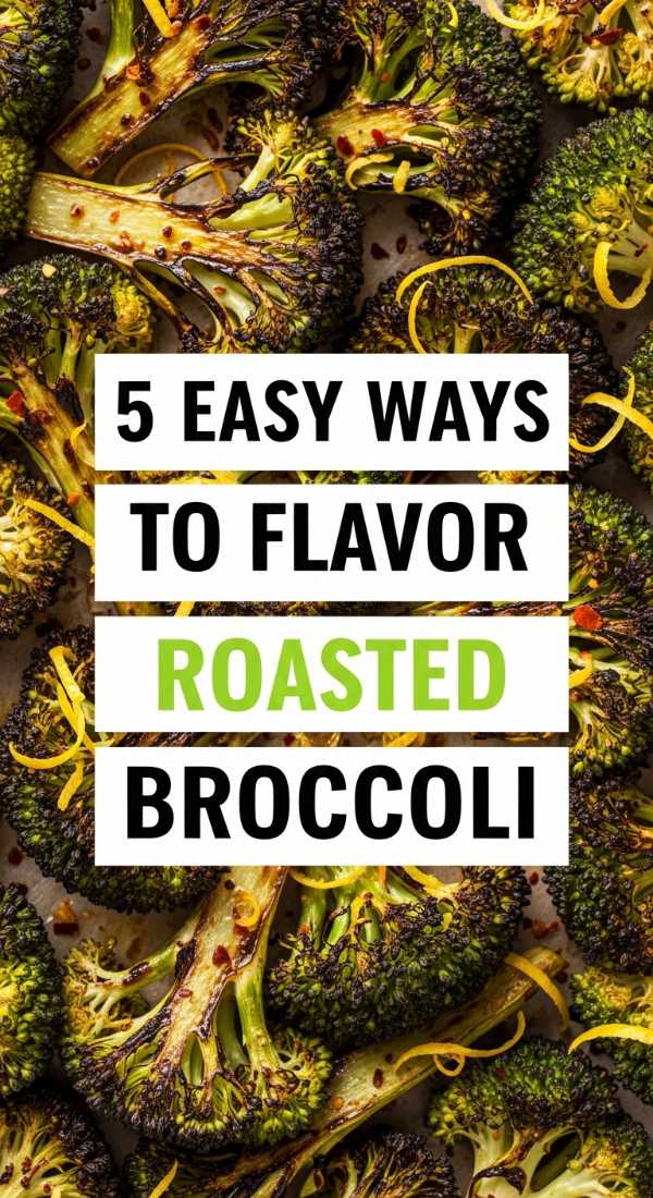 Crispy, Caramelized, & Colorful: The Secrets to Better Roasted Veggies 5 Easy Ways To Flavor Roasted Broccoli 6a10936251b28