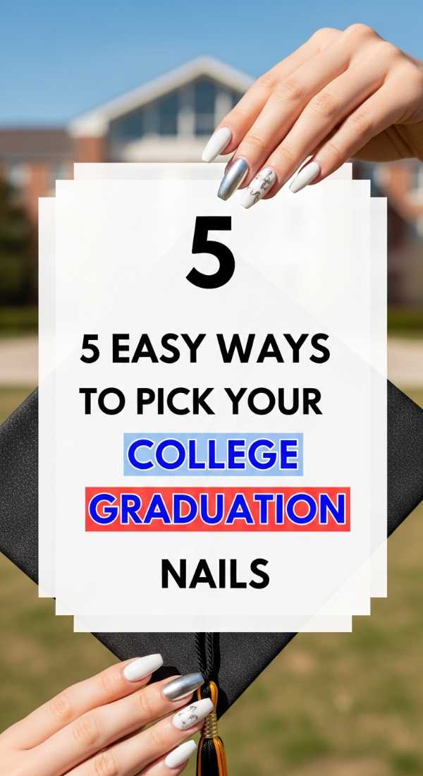 5 Easy Ways To Pick Your College Graduation Nails 6a05a524eba19