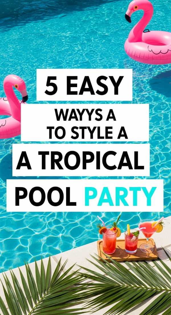 5 Easy Ways To Style A Tropical Pool Party 6a021b1b5e0ca