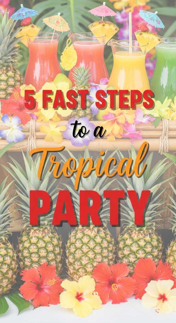 5 Fast Steps To A Tropical Birthday Party 69fc268e40fee
