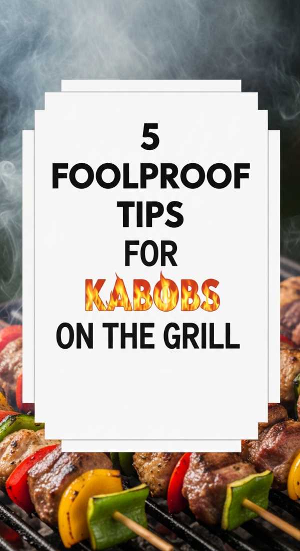 5 Foolproof Tips For Kabobs On The Grill 69f47f55d9772