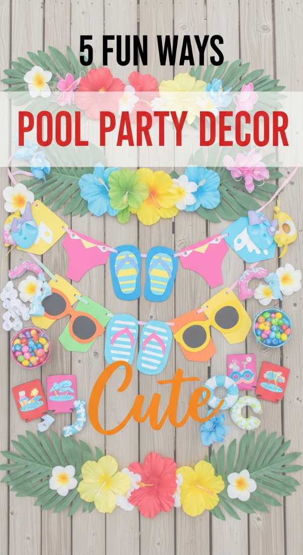 10 Pro Tips for the Ultimate Backyard Pool Extravaganza 5 Fun Ways To Diy Your Pool Party Decor 6a0dbfa6afe56