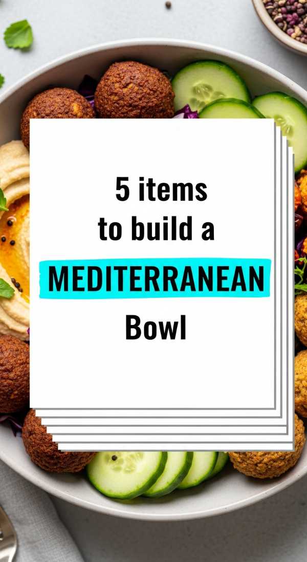 5 Items To Build A Mediterranean Bowl 69fc19185bdff