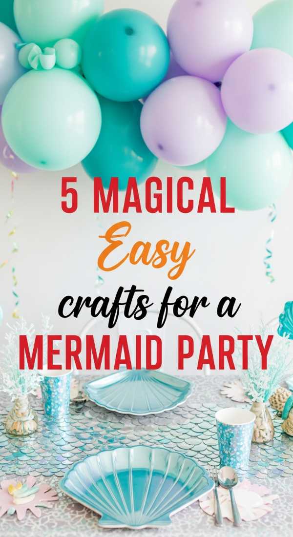 5 Magical Crafts For A Mermaid Party 6a0db3beb5109