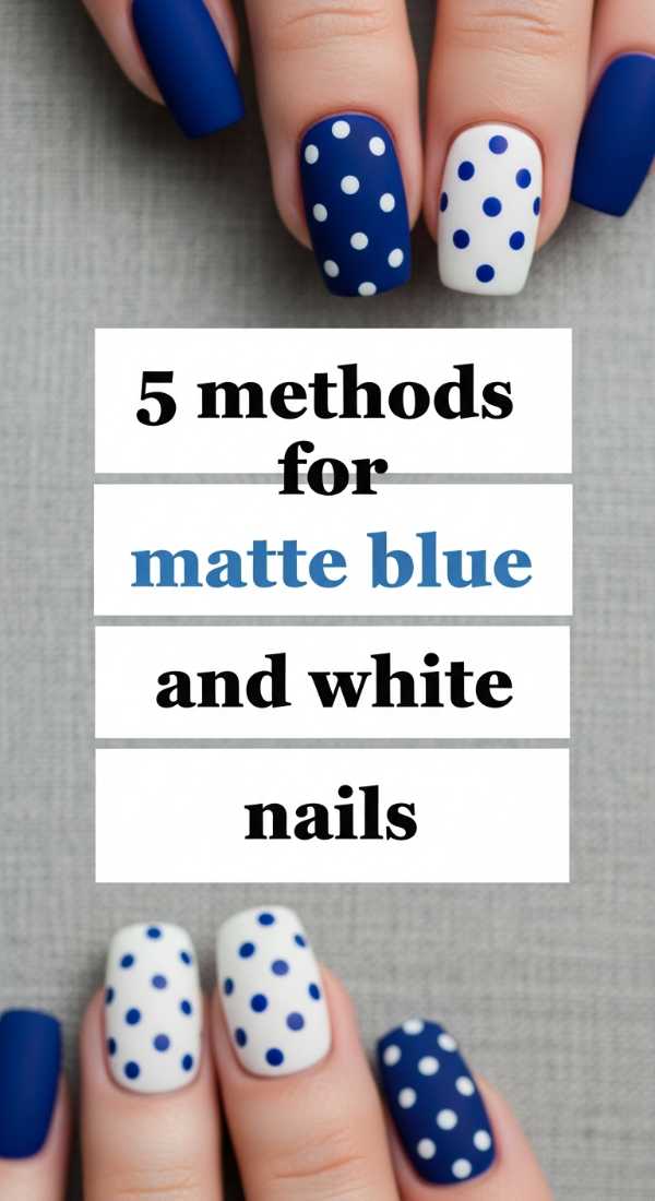 5 Methods For Matte Blue And White Nails 69f4c32b3ea30