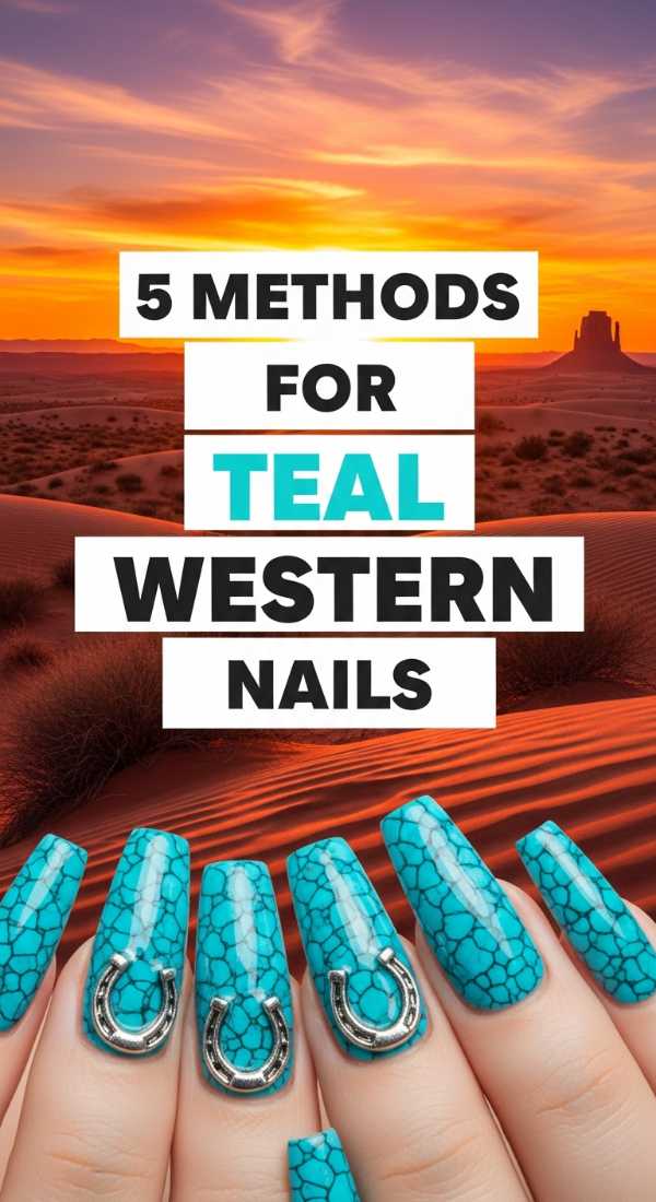 5 Methods For Teal Western Nails 6a059894c14b8