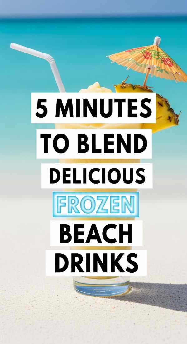 Chilled to Perfection: 10 Refreshing Sips for a Hot Summer 5 Minutes To Blend Delicious Frozen Beach Drinks 6a14421613545
