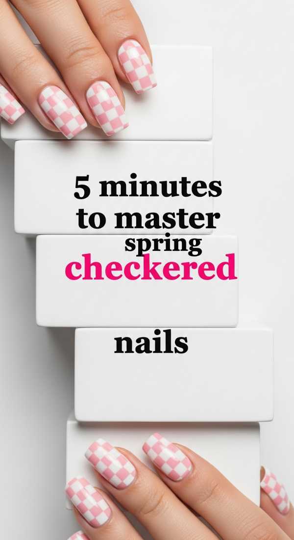5 Minutes To Master Spring Checkered Nails 69fb988536074