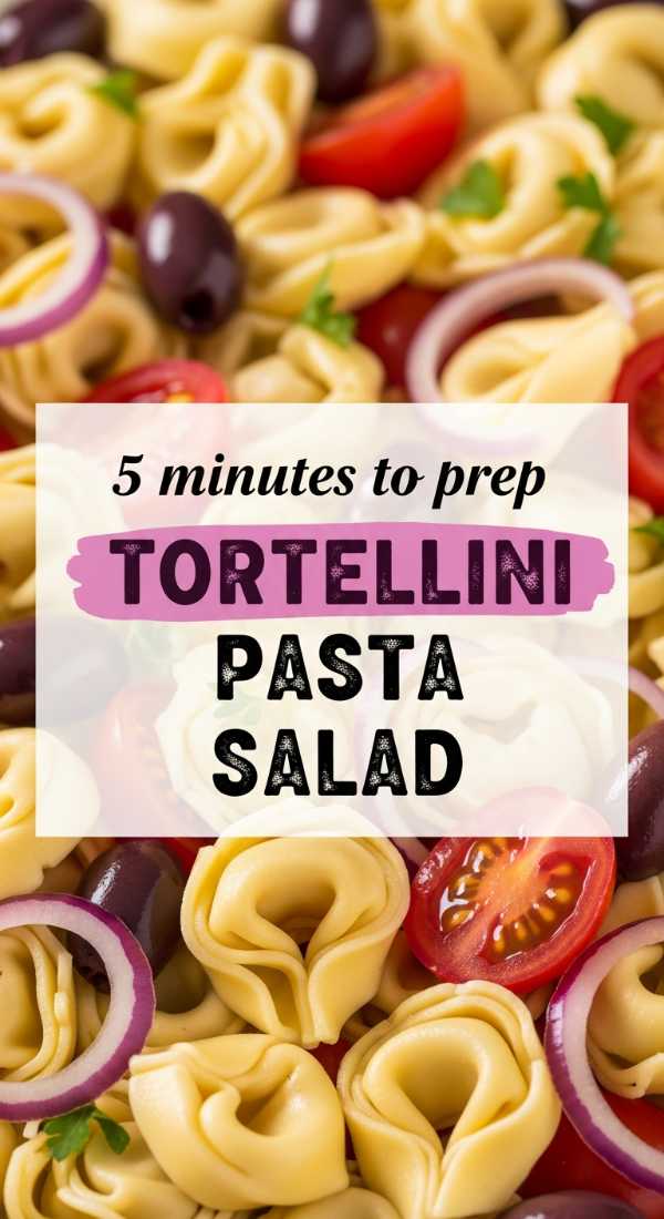 5 Minutes To Prep Tortellini Pasta Salad 6a0016023217b