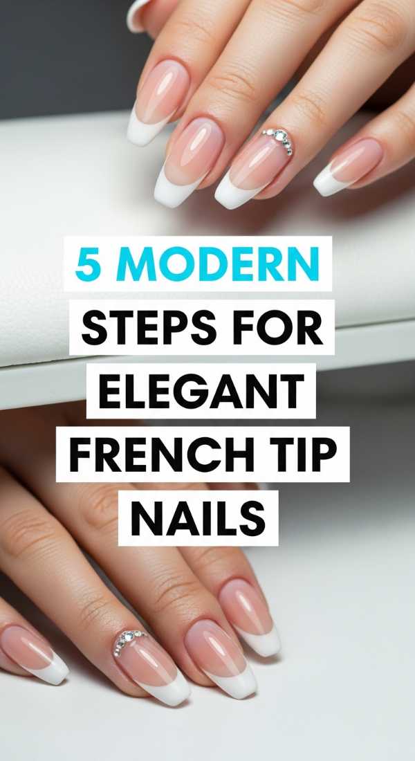 5 Modern Steps For Elegant French Tip Nails 6a1a9967d09f6