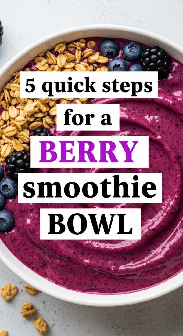 5 Quick Steps For A Berry Smoothie Bowl 69f6f4b8897a9