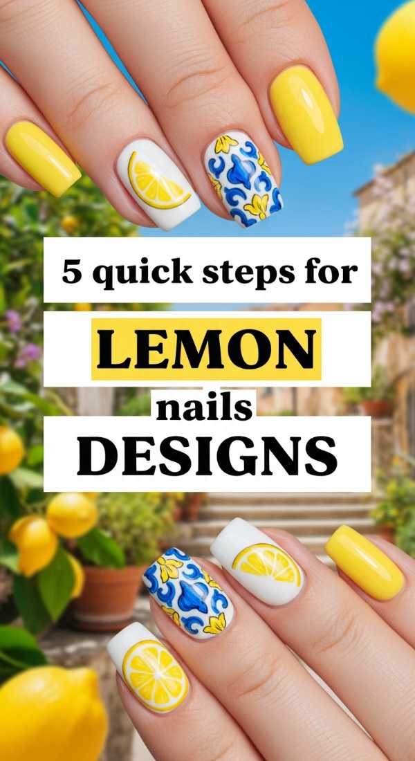 5 Quick Steps For Lemon Nails Designs 6a059b3135ffd