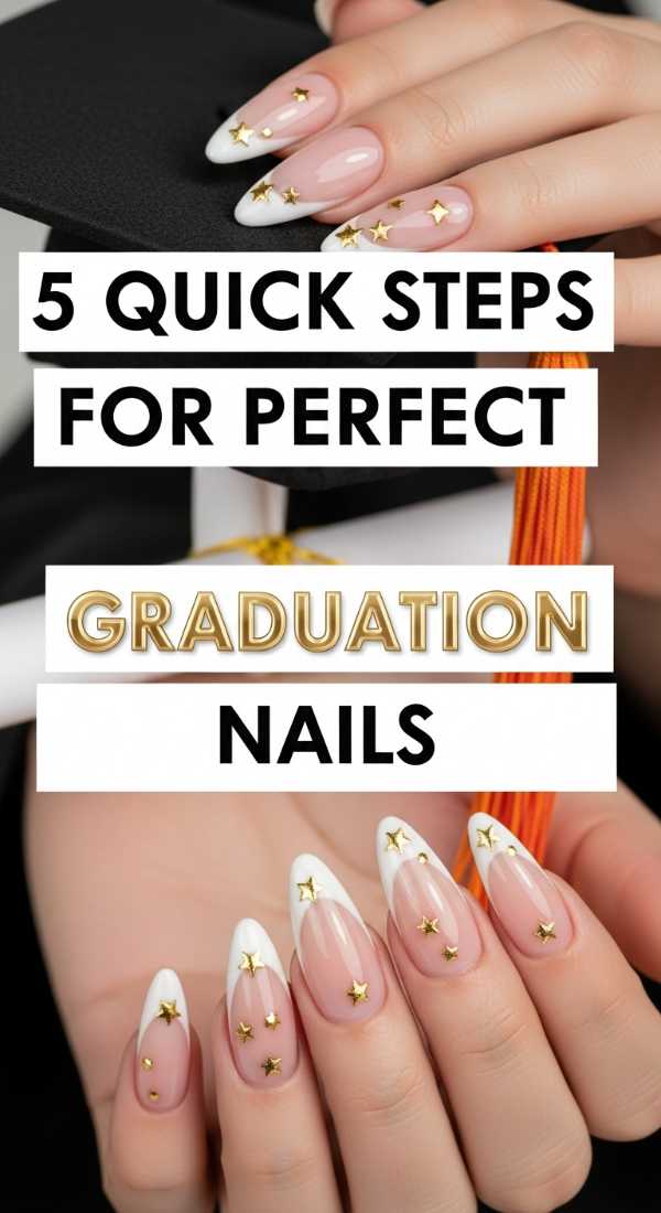 5 Quick Steps For Perfect Graduation Nails 6a059f74b61a4