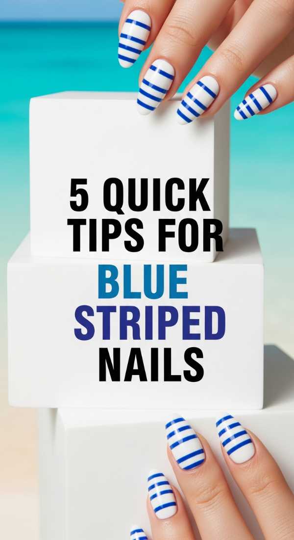 5 Quick Tips For Blue Striped Nails 69fc7e4a56db6