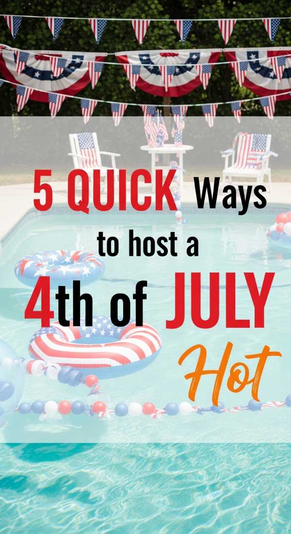 5 Quick Ways To Host A 4th Of July Bash 69f725423b9d9