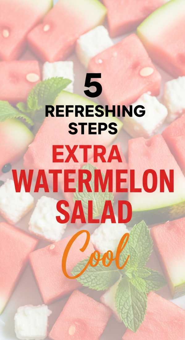 5 Refreshing Steps For Watermelon Salad Recipes 6a045a8ba2fcf