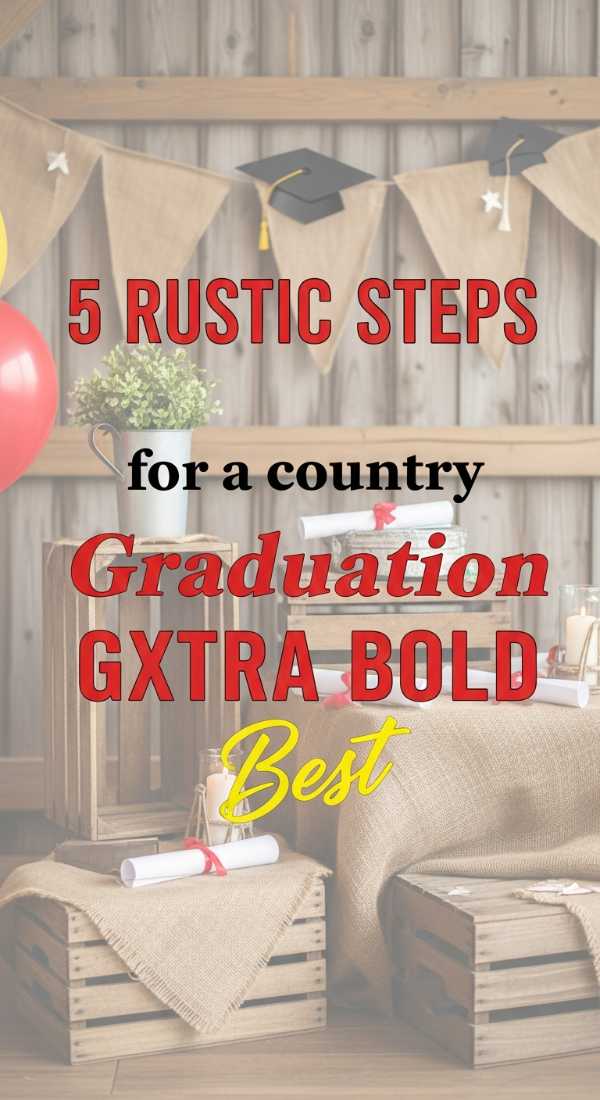 5 Rustic Steps For A Country Graduation Party 6a0577afbe351