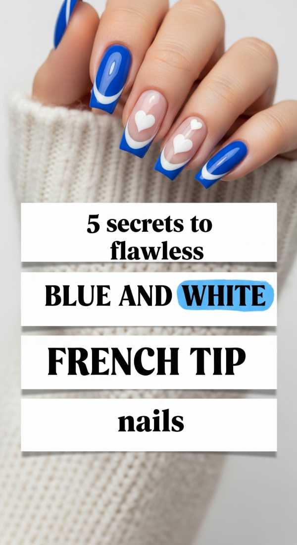 5 Secrets To Flawless Blue And White French Tip Nails 69fc7e52b1d08