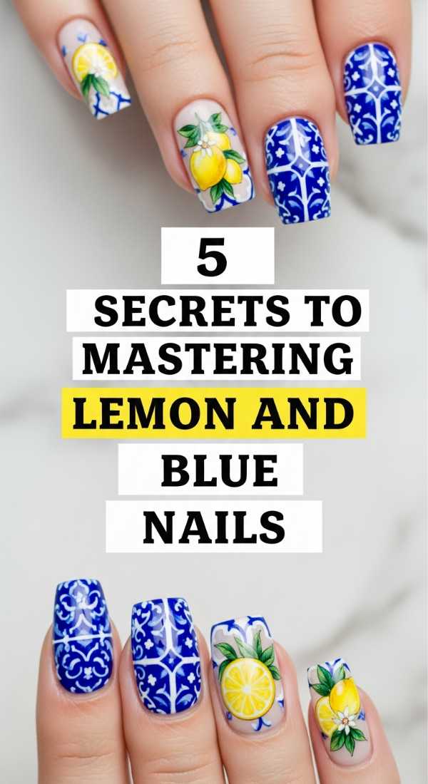5 Secrets To Mastering Lemon And Blue Nails 6a059cb065e06