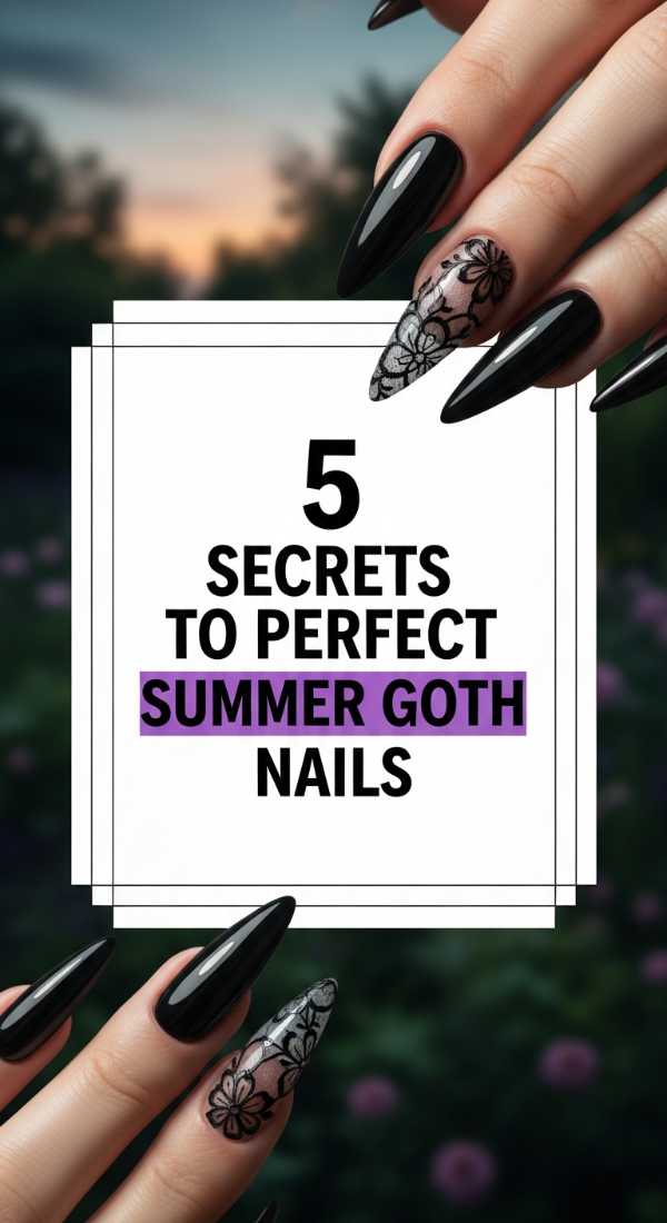 5 Secrets To Perfect Summer Goth Nails 6a05a51077372
