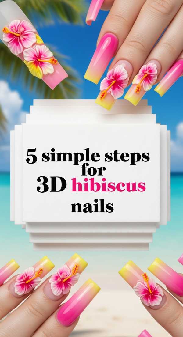 5 Simple Steps For 3d Hibiscus Nails 6a0f0da3e74bd