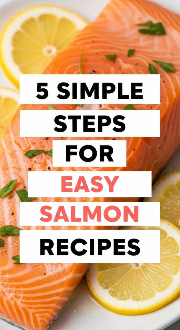 5 Simple Steps For Easy Salmon Recipes 6a0422527e38c