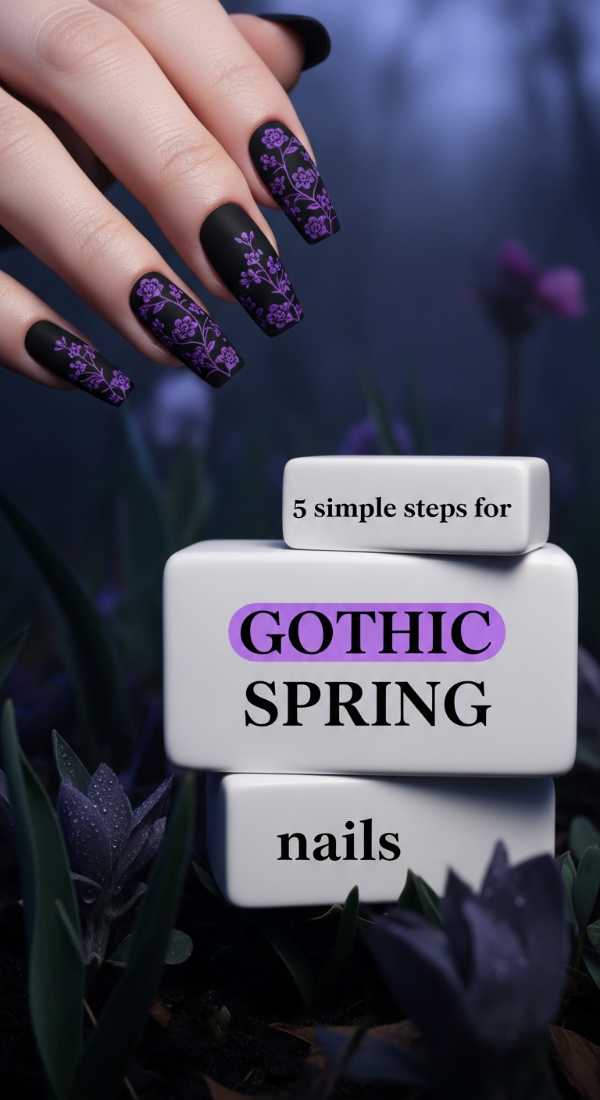Get Ahead of the Curve: 5 Nail Tutorials That Will Dominate 2026 5 Simple Steps For Gothic Spring Nails 6a0598a65943e