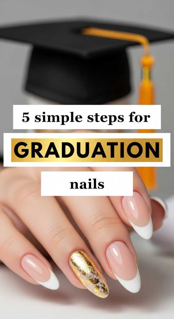 5 Simple Steps For Graduation Nails 6a059ca9e3ad9