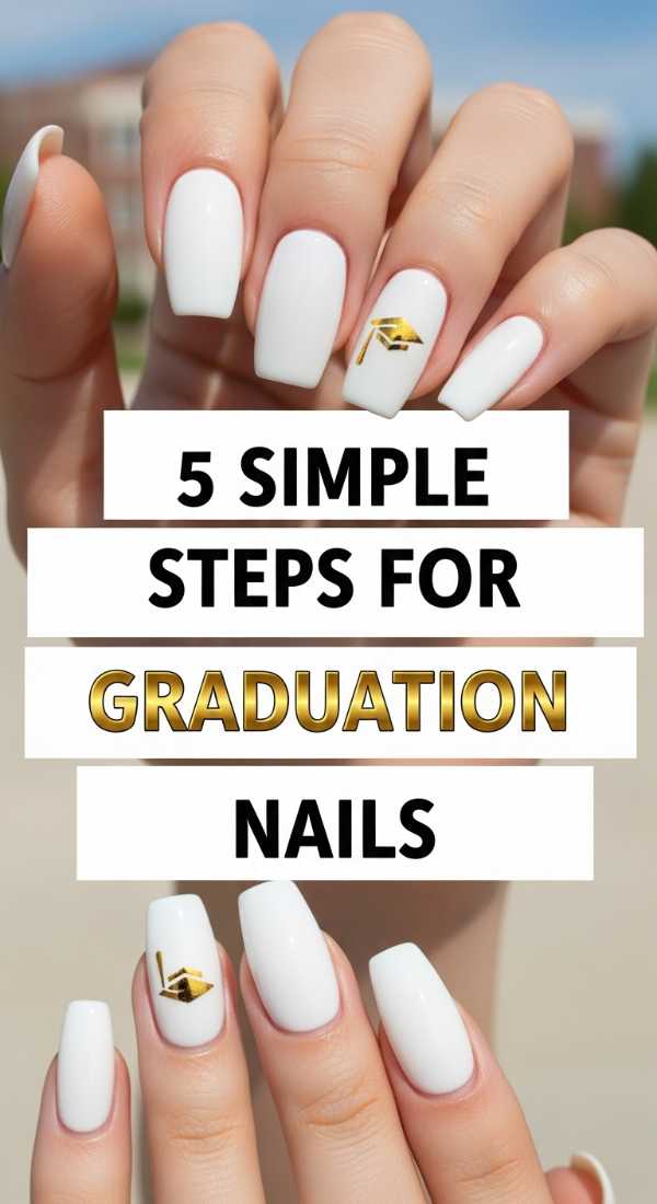 5 Simple Steps For Graduation Nails 6a05a3f2b9197