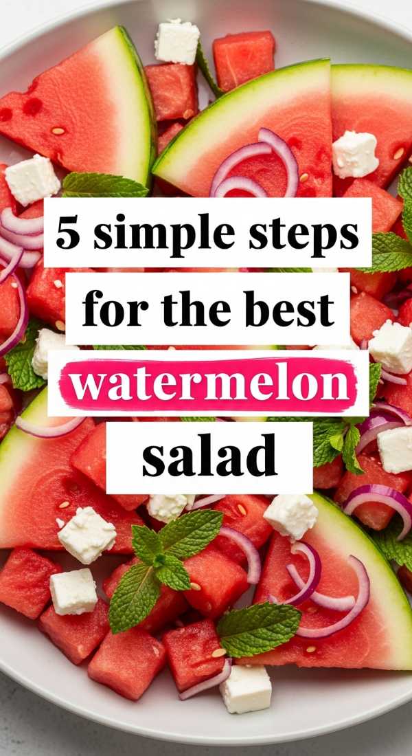 5 Simple Steps For The Best Watermelon Salad 6a06c2112f81f
