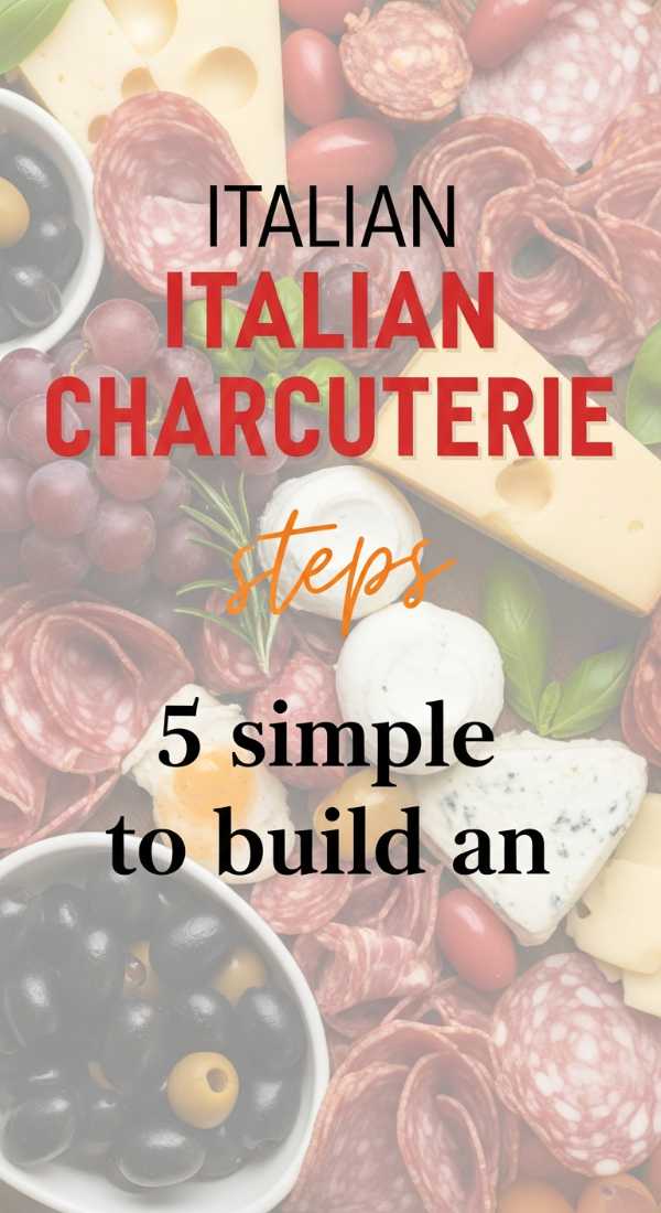 5 Simple Steps To Build An Italian Charcuterie Board 69f86c65e60d5