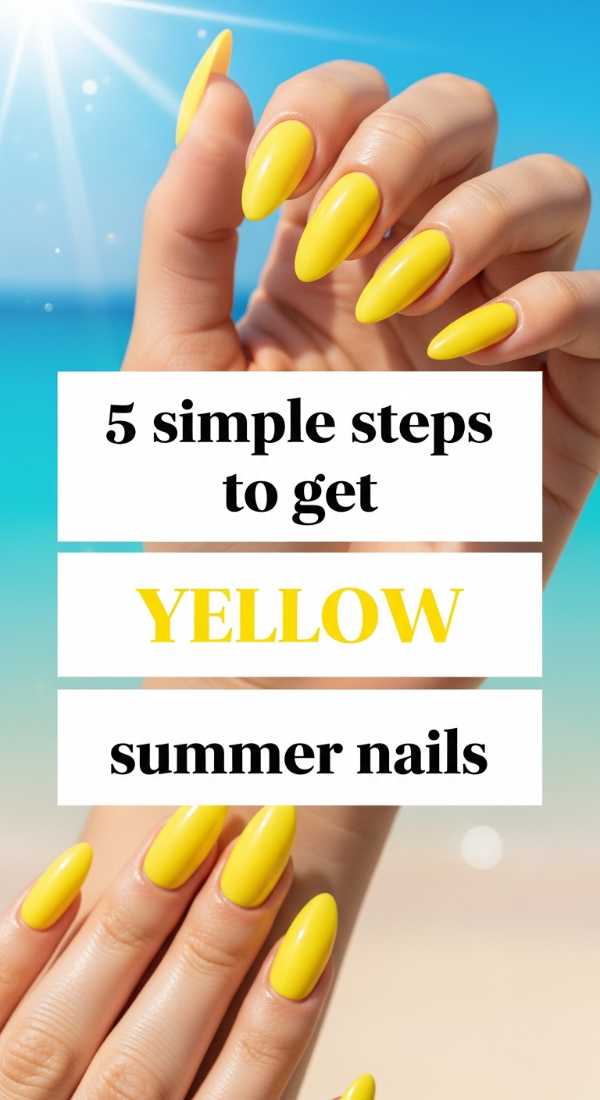 5 Simple Steps To Get Yellow Summer Nails 69f5e2b5df140