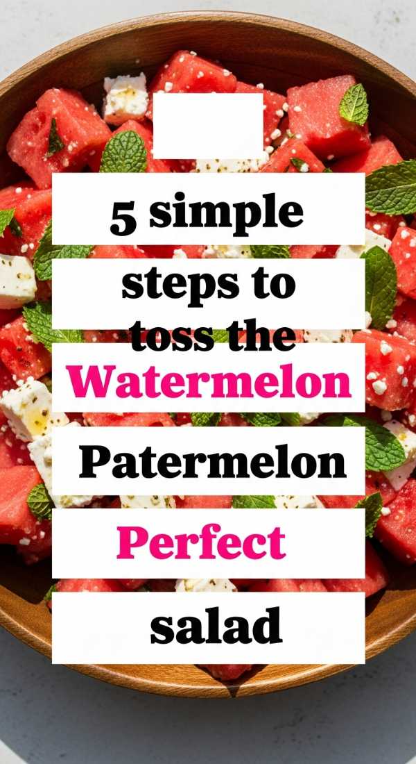 5 Simple Steps To Toss The Perfect Watermelon Salad 6a00182cbc5a2