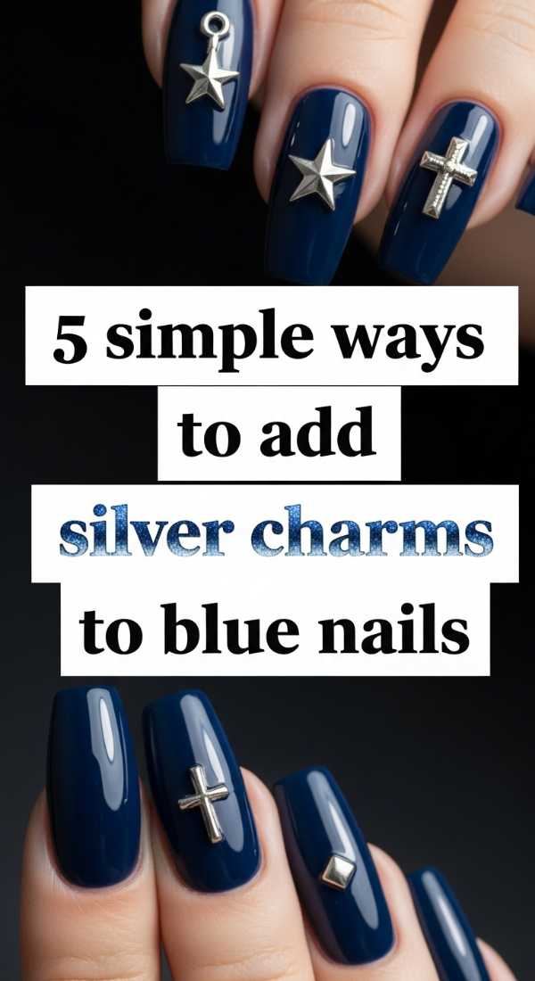 5 Simple Ways To Add Silver Charms To Blue Nails 69fc7e60bb6a4
