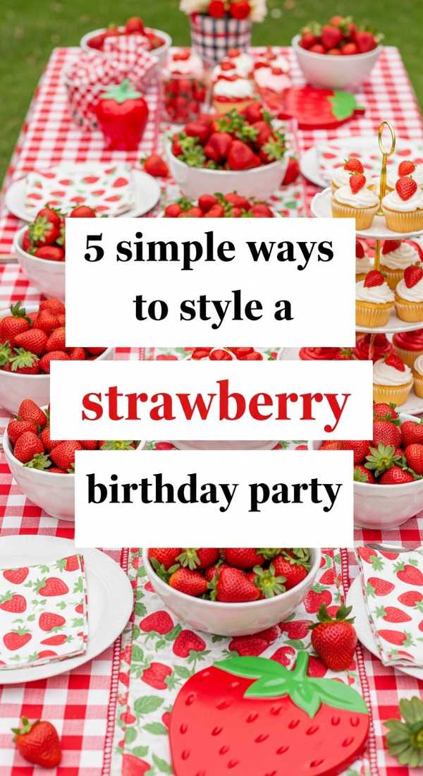 5 Simple Ways To Style A Strawberry Birthday Party 6a0de746dcdaf