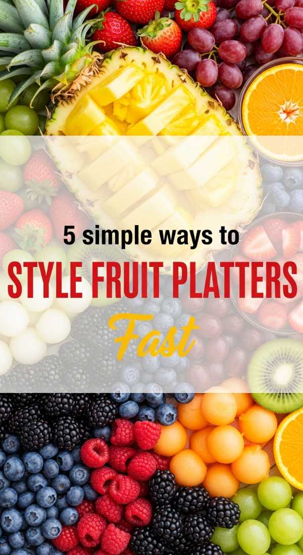 5 Simple Ways To Style Fruit Platters 6a00269c3e8cc