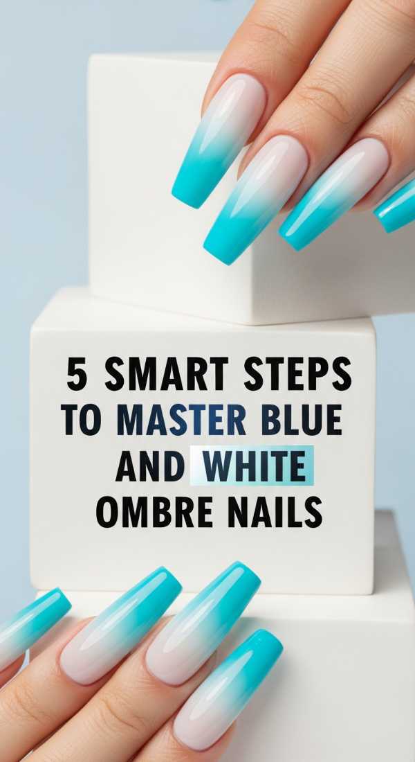 5 Smart Steps To Master Blue And White Ombre Nails 69f4c322f07f7
