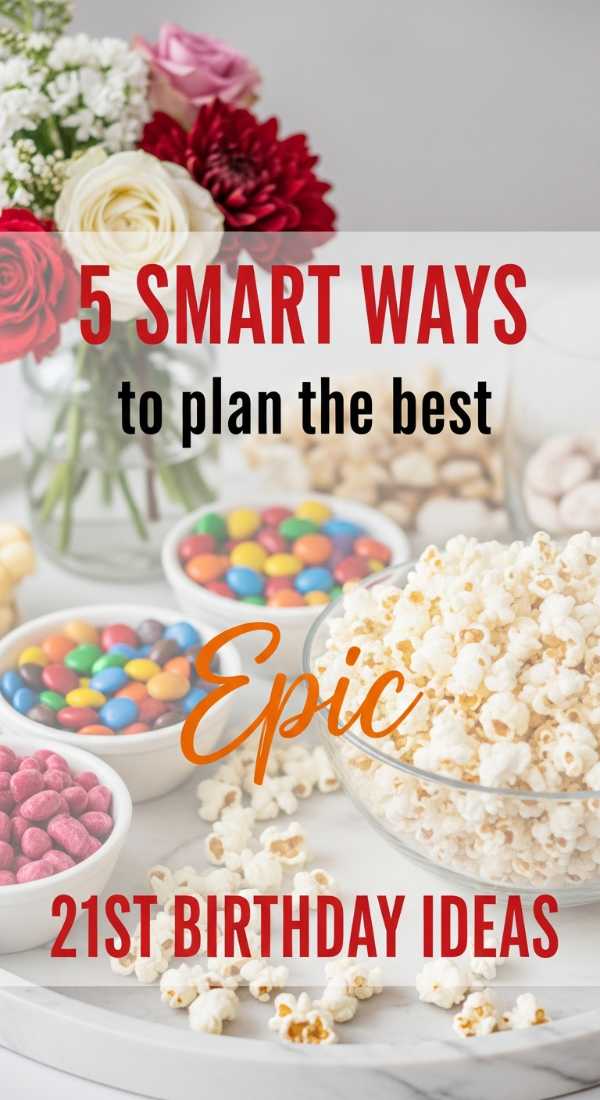 5 Smart Ways To Plan 21st Birthday Ideas 6a0572d0aaf55