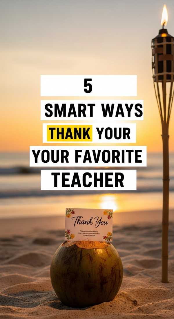 5 Smart Ways To Thank Your Favorite Teacher 6a18a3e1836c0