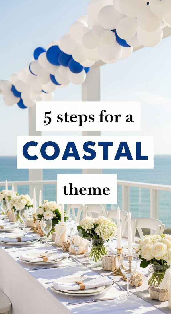 5 Steps For A Coastal Theme 6a18a65c8e551