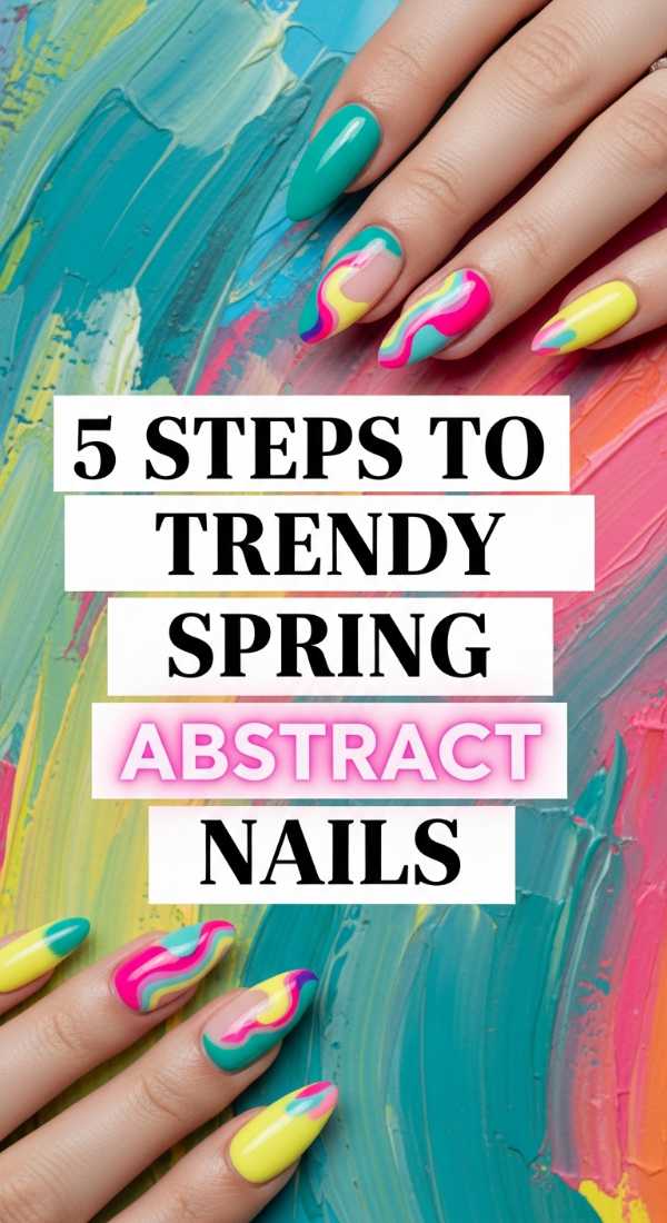 5 Steps To Create Trendy Spring Abstract Nails 69ff595044e9d