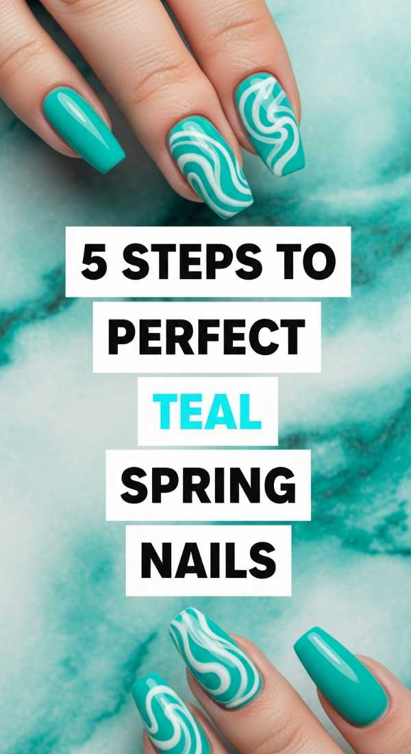Future Polish: Your Guide to the Biggest 2026 Spring & Summer Nail Trends 5 Steps To Perfect Teal Spring Nails 69ff5a9f6f08e