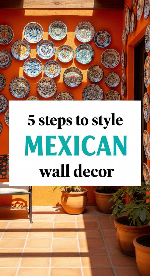 5 Steps To Style Mexican Wall Decor 69f485890aa18