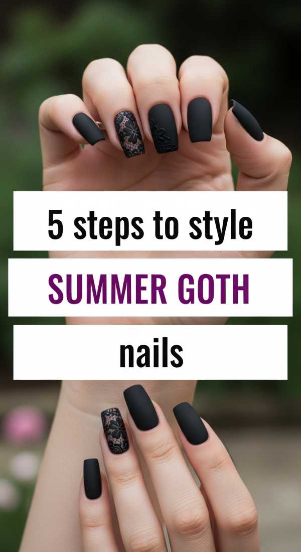 5 Steps To Style Summer Goth Nails 6a05a501b1d11
