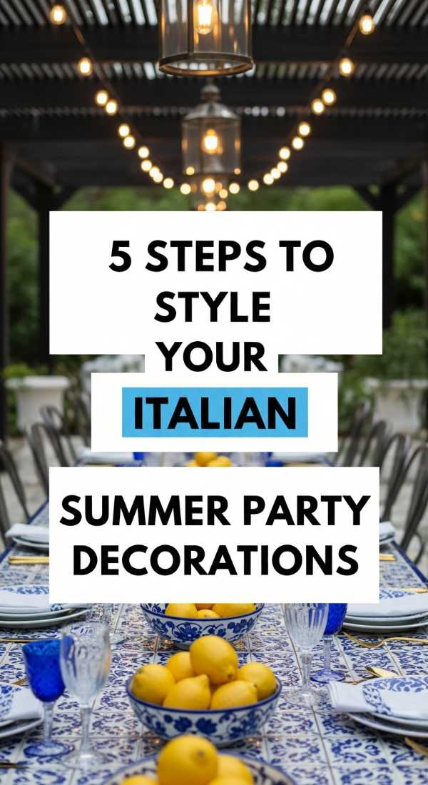 Sip, Snack, and Sun: How to Throw the Perfect Italian Summer Soiree 5 Steps To Style Your Italian Summer Party Decorations 6a0deef2b3ff0
