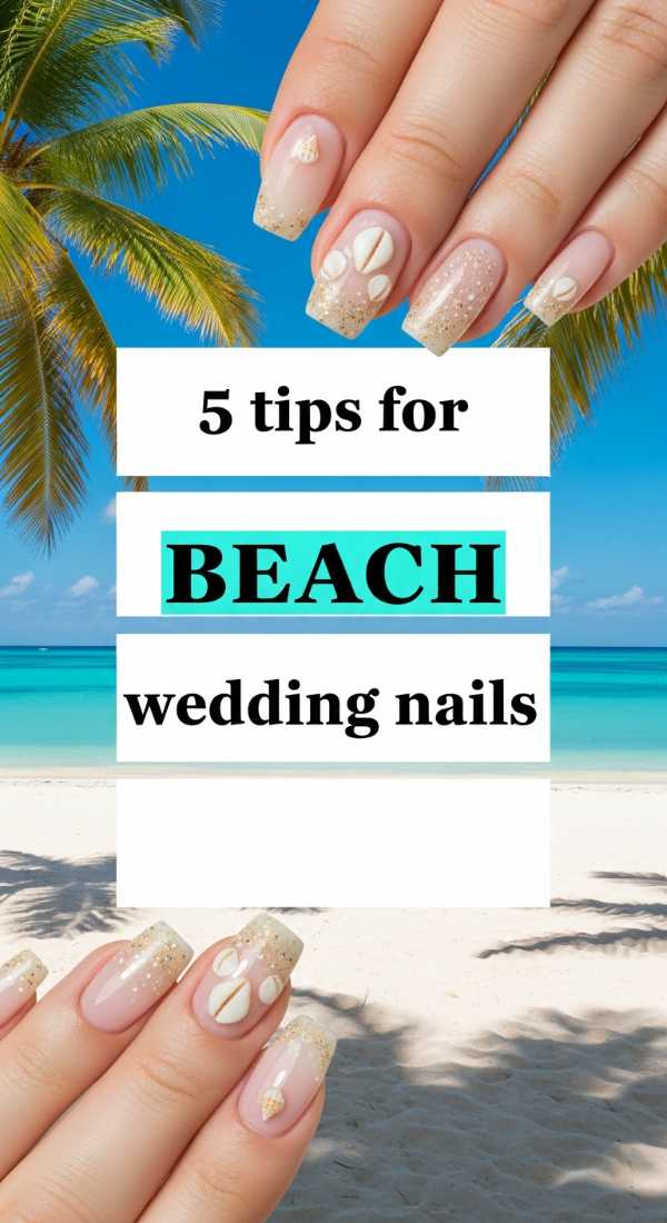 5 Tips For Beach Wedding Nails 6a0059d9199db
