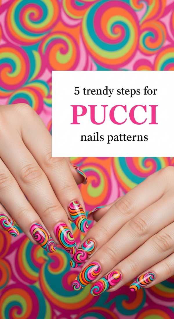 5 Trendy Steps For Pucci Nails Patterns 6a0598c02e03d
